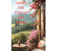 Under the Tuscan Sky Notes: Aesthetic Vintage Lined Notebook, Blank Journal for Writing and Travel.