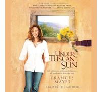 Under the Tuscan Sun: 20th-Anniversary Edition
