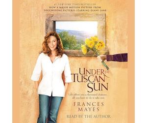 Under the Tuscan Sun: 20th-Anniversary Edition
