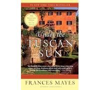 Frances Mayes Under the Tuscan Sun (Tascabile)