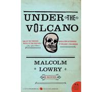 Under the Volcano [Lingua inglese]: A Novel