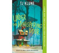 Tj Klune Under the Whispering Door (Tascabile)