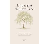 Under the Willow Tree: A Simple Lined Journal for Everyday Thoughts