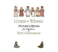 Under the Window: Pictures & Rhymes for Children