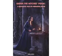 Under the Witches' Moon: A Romantic Tale of Mediaeval Rome