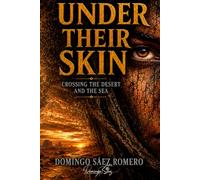 Under their skin: Crossing the desert and the sea