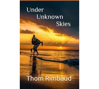 Under Unknown Skies
