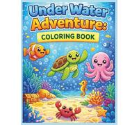 Under Water Adventure: Coloring Book