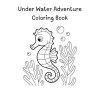 Under Water Adventure Coloring Book
