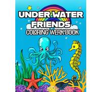 Under Water Friend Coloring Werk Book: Coloring Werk Book