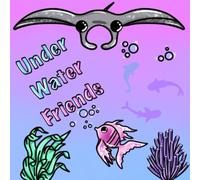 Under water Friends: Relaxing coloring book for adults and teens featuring cute sea animals