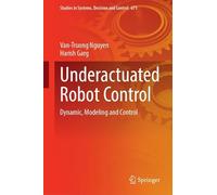 Underactuated Robot Control: Dynamic, Modeling and Control