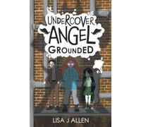 Undercover Angel: A Humorous Middle Grade Adventure with a Supernatural Twist: 2