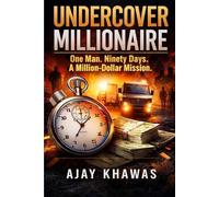 Undercover Millionaire: One Man, Ninety Days, A Million-Dollar Mission