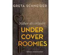 Undercover Roomies - näher als erlaubt