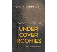 Undercover Roomies - näher als erlaubt