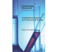 Underdetermination and Theoretical Virtues