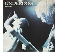 Underdog - Matchless (2 LP)