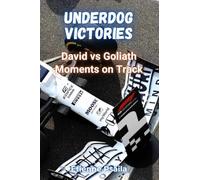 Underdog Victories: David vs Goliath Moments on Track