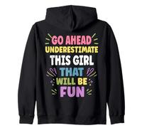 Underestimate This Girl Personalized Women's Gift Custom Felpa con Cappuccio