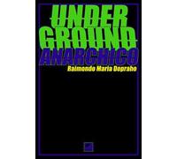 Underground anarchico