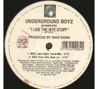 UNDERGROUND BOYZ / I LIKE THE NITE STUFF