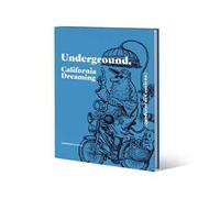 Underground. California dreaming. Quaderni di Comicon