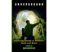 UNDERGROUND: Exploring the World beneath us