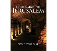 Underground Jerusalem City of the Past by Various