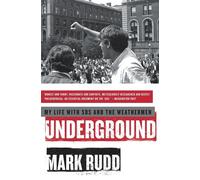 Underground: My Life with SDS and the Weathermen - Rudd Mark