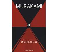 Underground. Racconto a più voci dell'attentato alla metropolitana di Tokyo