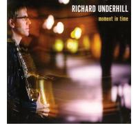 Underhill, Richard - Moment In Time