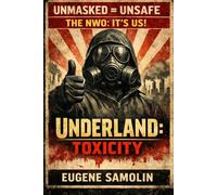 Underland: Toxicity