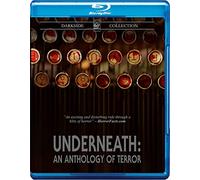 Underneath: An Anthology of Terror