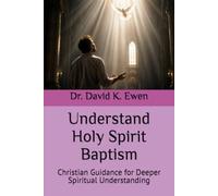 Understand Holy Spirit Baptism: Christian Guidance for Deeper Spiritual Understanding