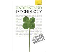 Understand Psychology: How Your Mind Works and Why You Do the Things You Do