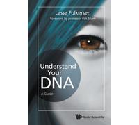 Understand Your Dna: A Guide - Folkersen Lasse