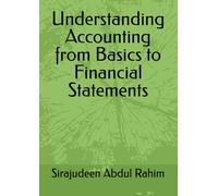 Understanding Accounting from Basics to Financial Statements