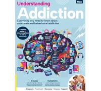 Understanding Addiction: A Comprehensive Guide With Science, Treatments & Practical Advice On Recovery & Supporting Those Affected.