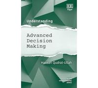 Understanding Advanced Decision Making
