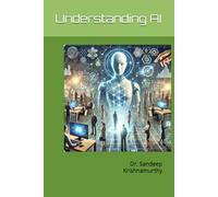 Understanding AI: Uncommon Insights for the Busy Learner.