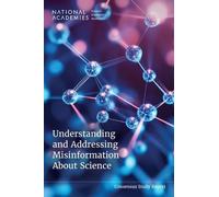 Understanding and Addressing Misinformation About Science (Tascabile)