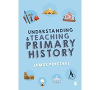 Understanding and Teaching Primary History