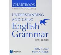 Understanding and Using English Grammar: Chartbook a Reference Grammar