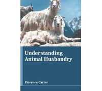 Understanding Animal Husbandry (Copertina rigida)