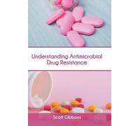 Understanding Antimicrobial Drug Resistance (Copertina rigida)