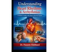 Understanding Arrhythmias: A Patient's Guide to Heart Rhythm Disorders