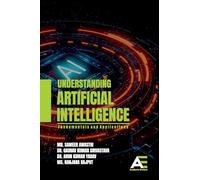 Understanding Artificial Intelligence: Fundamentals and Applications