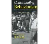 Understanding Behaviorism: Behavior, Culture, and Evolution