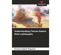 Understanding Charles-Robert Dimi's philosophy
